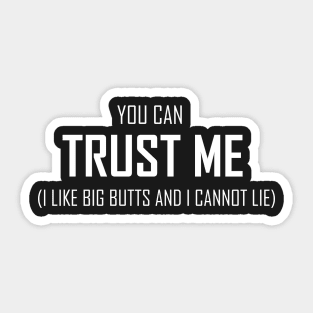 Trust me Sticker